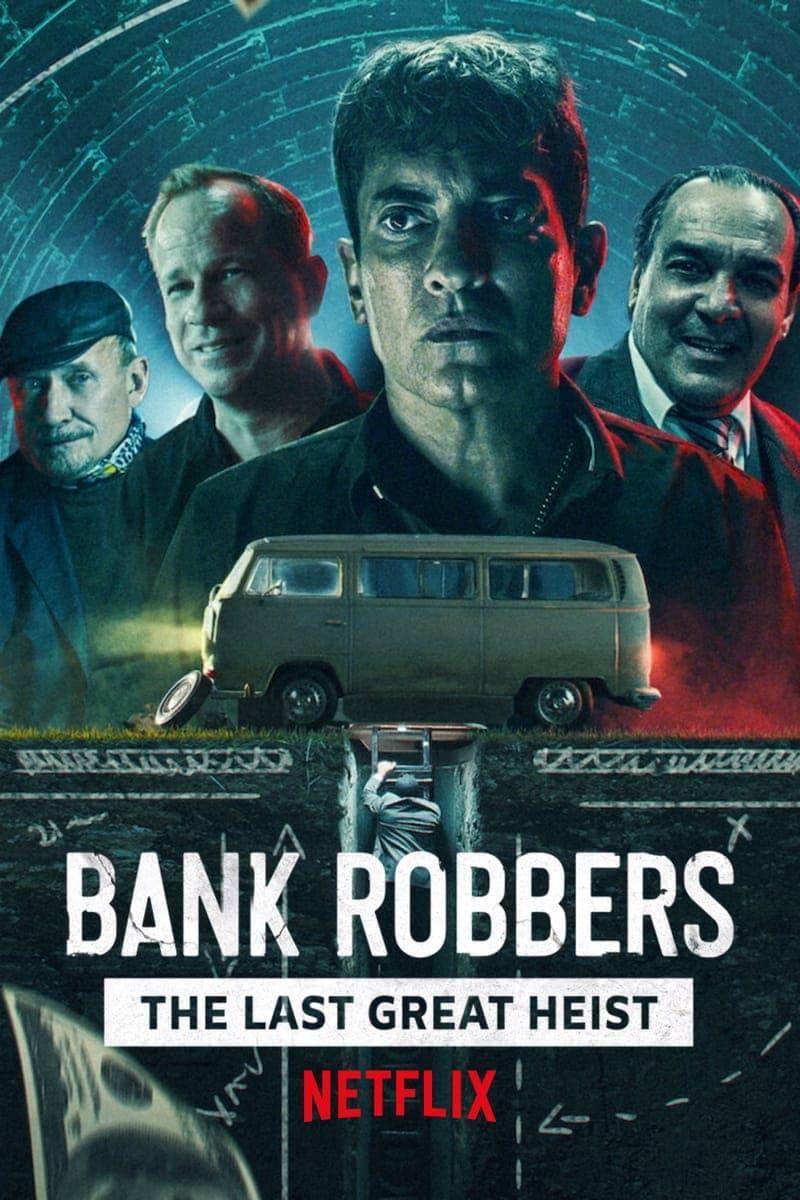SPINNERHD - Bank Robbers: The Last Great Heist (2022) ปล้นใหญ่ครั้งสุดท้าย
