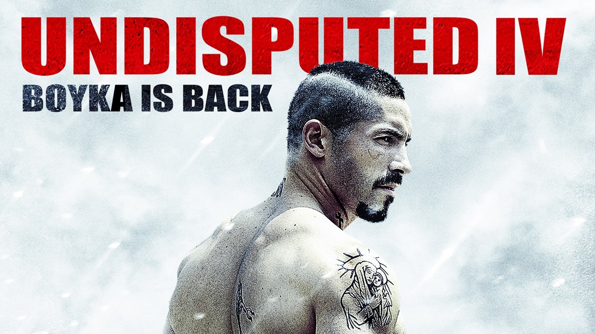 Boyka: Undisputed IV (2016) โบยก้า: อันดิสพิวเต็ด IV - SPINNERHD อัปเดตภาพยนตร์และซีรีส์ใหม่ทุกวัน - ภาพยนตร์สตรีมมิ่งฟรี